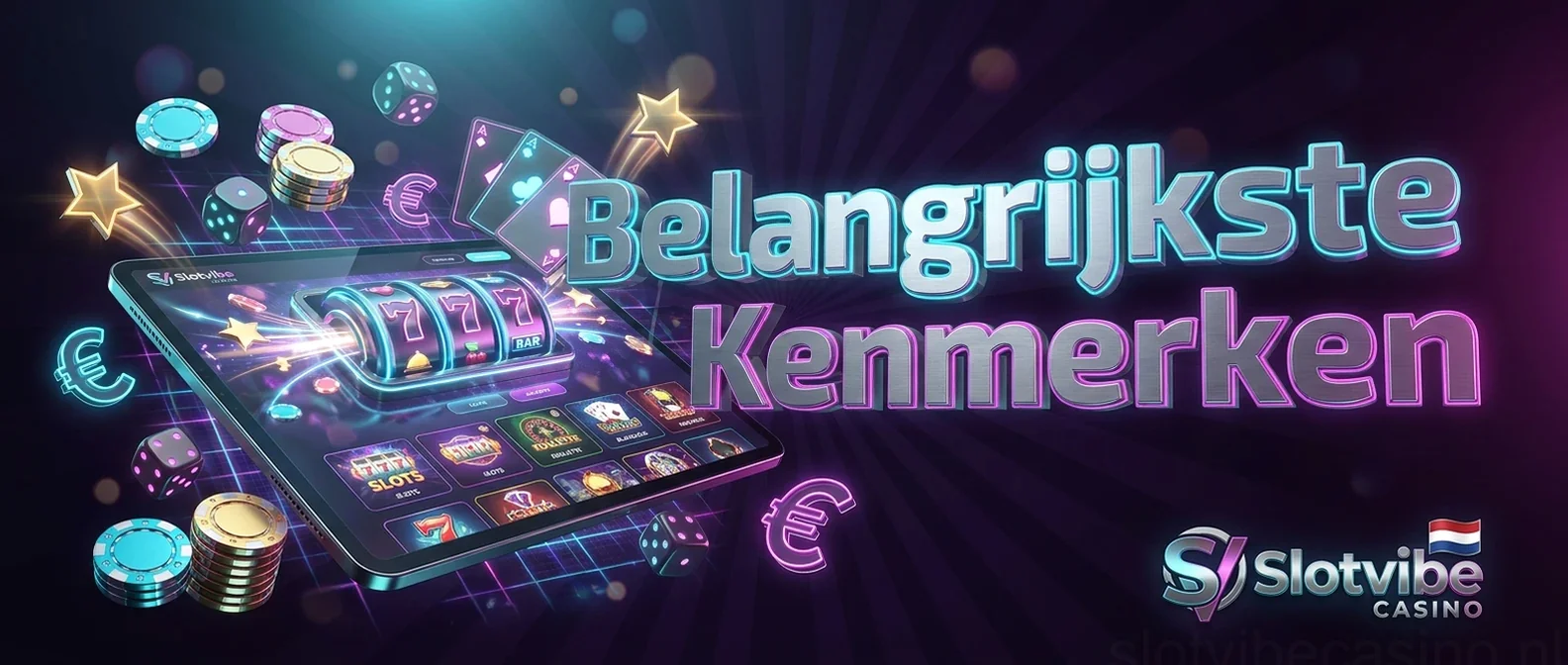 Belangrijkste Kenmerken